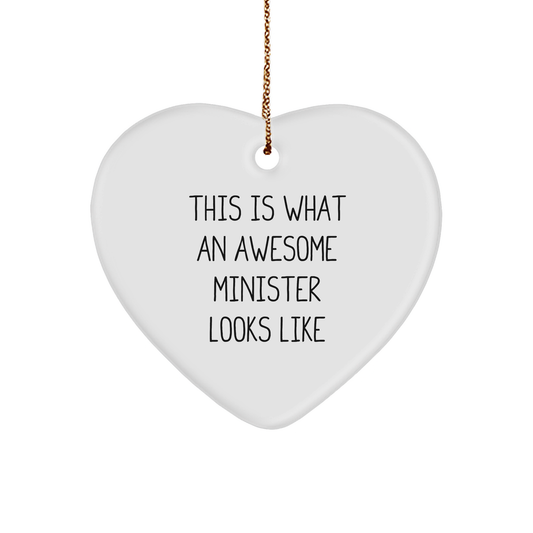 Funny Minister Heart Ornament Gifts from Friends for Christmas - This Is What An Awesome Minister Looks Like