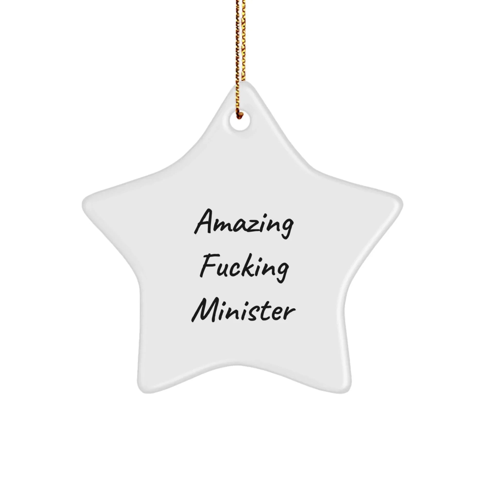 Funny Minister Star Ornament Gifts from Friends, Perfect for Amazing F--king Minister, Unique Christmas Decoration