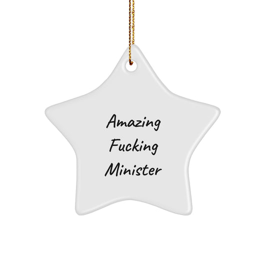 Funny Minister Star Ornament Gifts from Friends, Perfect for Amazing F-king Minister, Unique Christmas Decoration