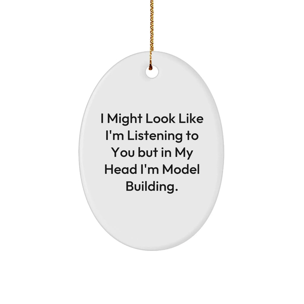 Funny Model Building Oval Ornament Gifts from Friends, Christmas Unique Model Building Gifts for Men, Model Building Enthusiasts