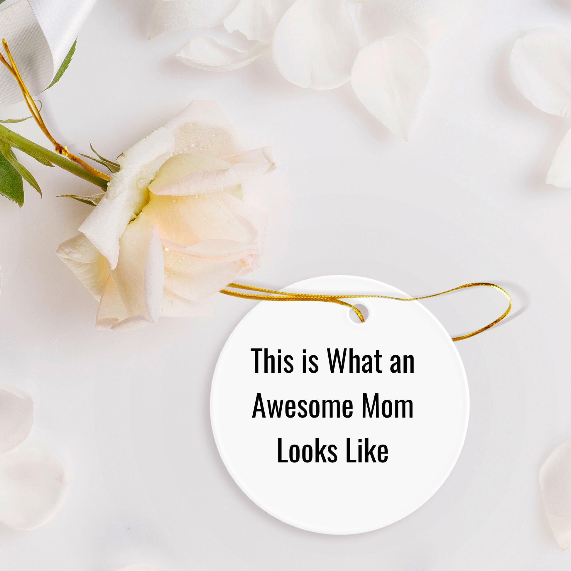 Funny Mom Gifts from Men for Awesome Moms - 'This Is What An Awesome Mom Looks Like' Circle Ornament, White, Christmas Unique Gifts