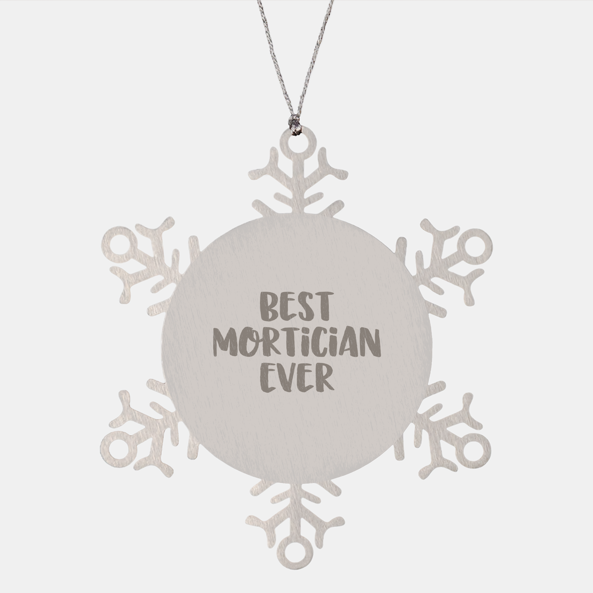 Funny Mortician Gifts from Friends for Best Mortician Ever Snowflake Ornament, Unique Christmas Unique Gifts