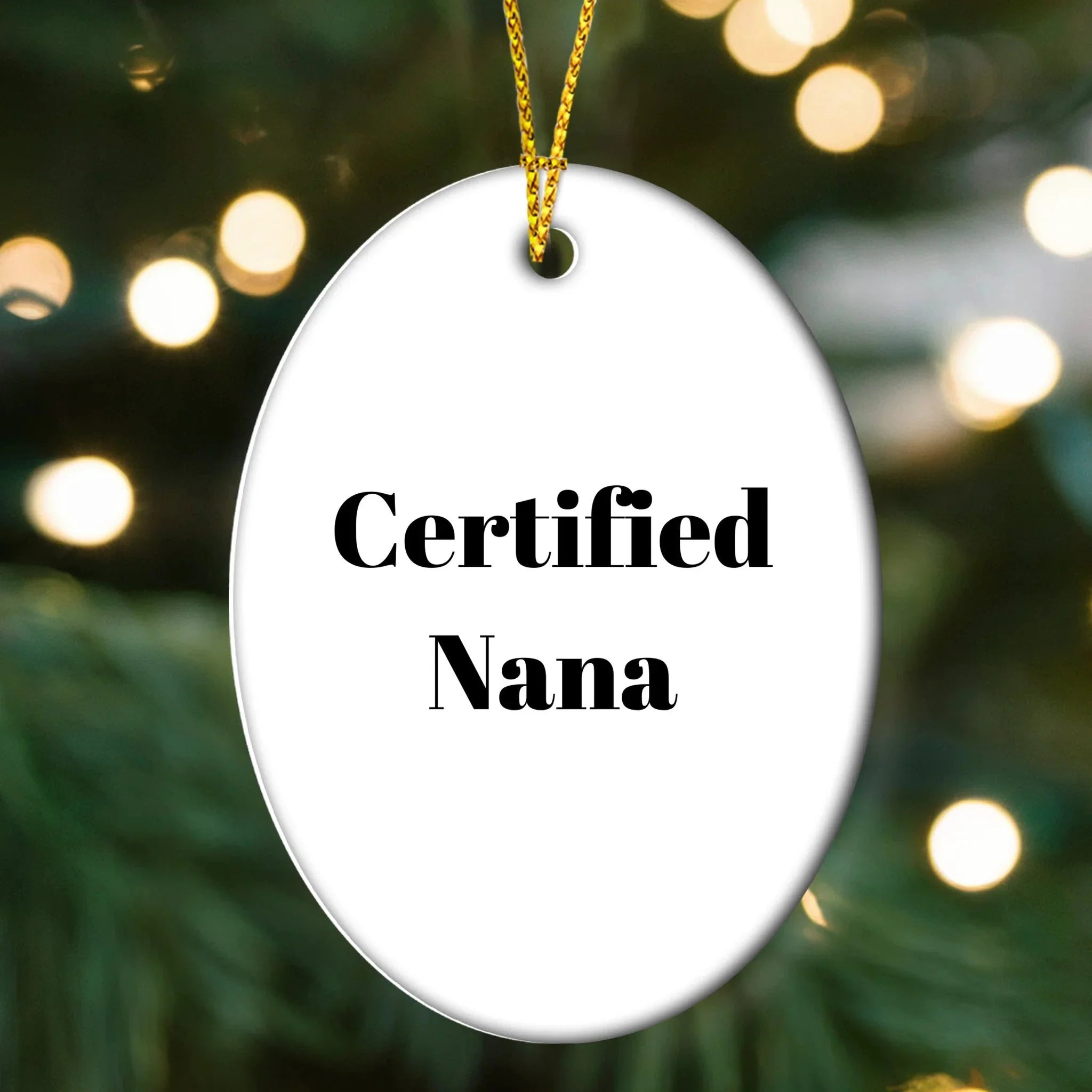 Funny Nana Gifts for Christmas - 'Certified Nana' Oval Ornament with Vibrant Colors, Gifts from Family