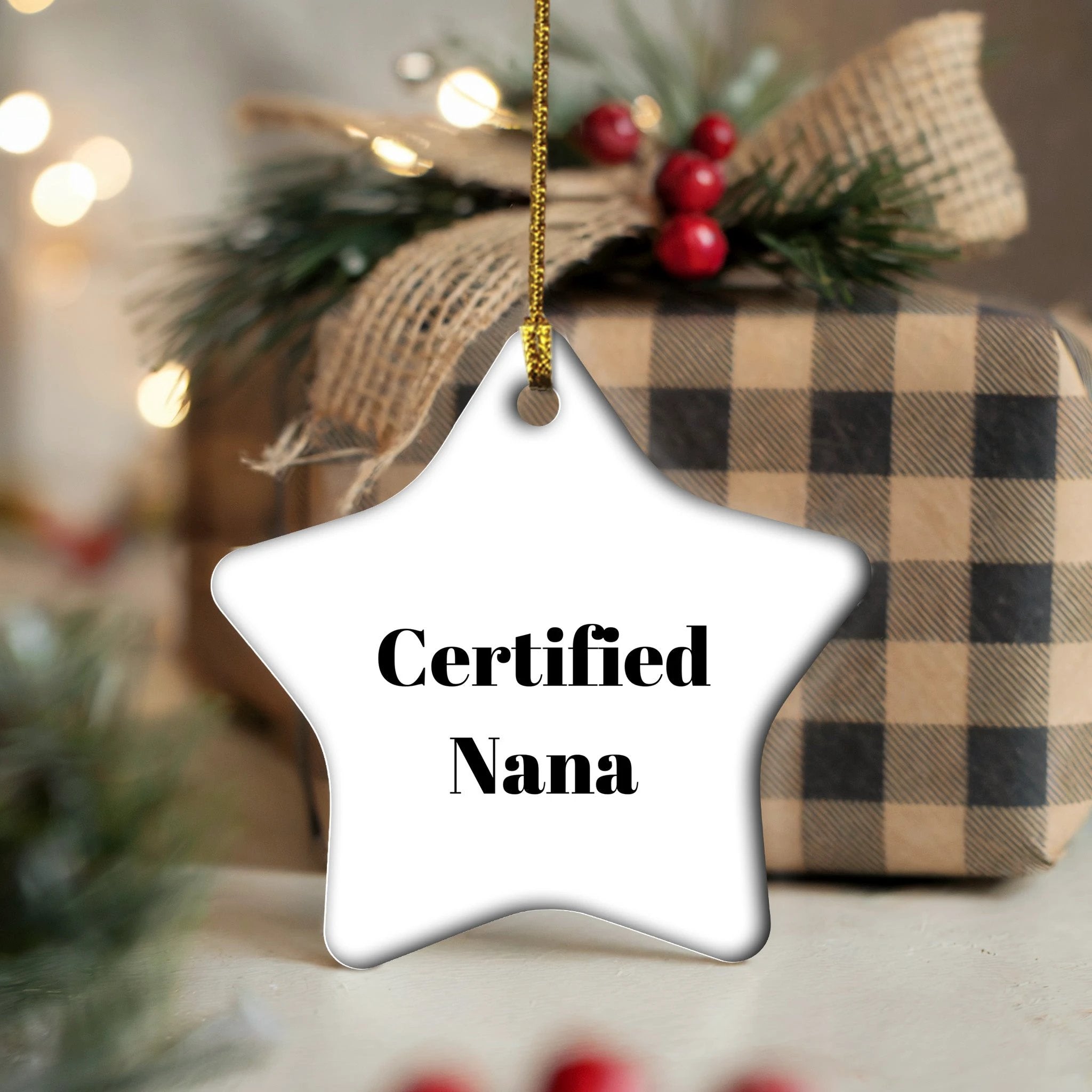 Funny Nana Quotes Star Ornament, Gifts from Men to Nana, Star Shaped Decor for Christmas, 'Certified Nana' Humor