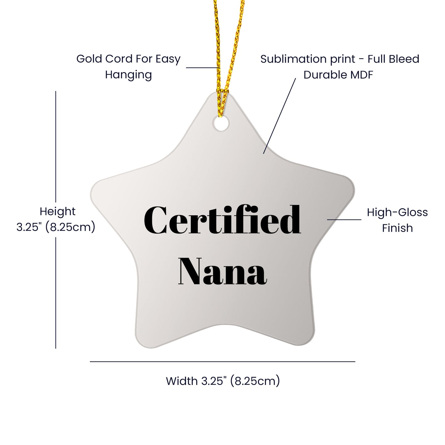 Funny Nana Quotes Star Ornament, Gifts from Men to Nana, Star Shaped Decor for Christmas, 'Certified Nana' Humor