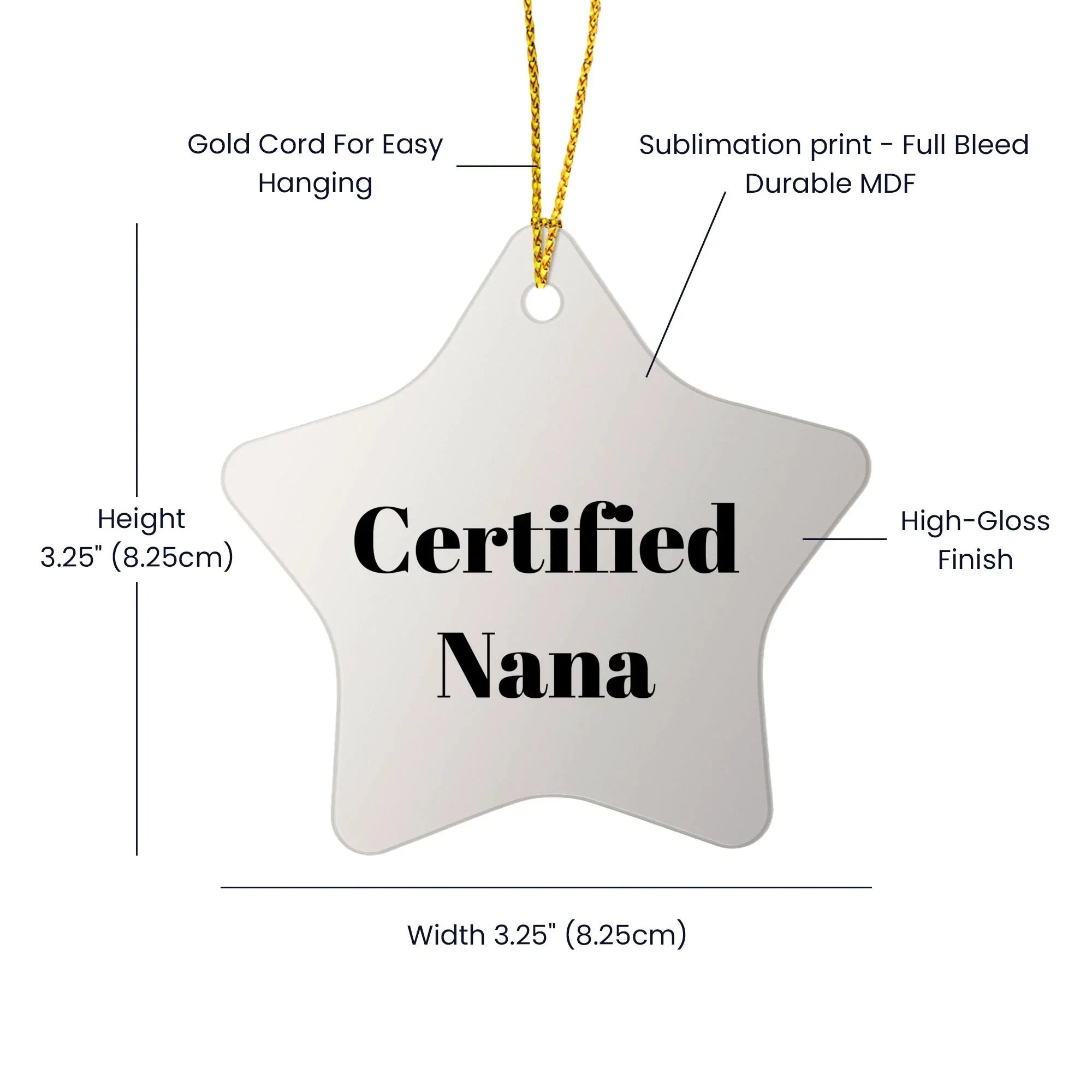 Funny Nana Quotes Star Ornament, Gifts from Men to Nana, Star Shaped Decor for Christmas, 'Certified Nana' Humor