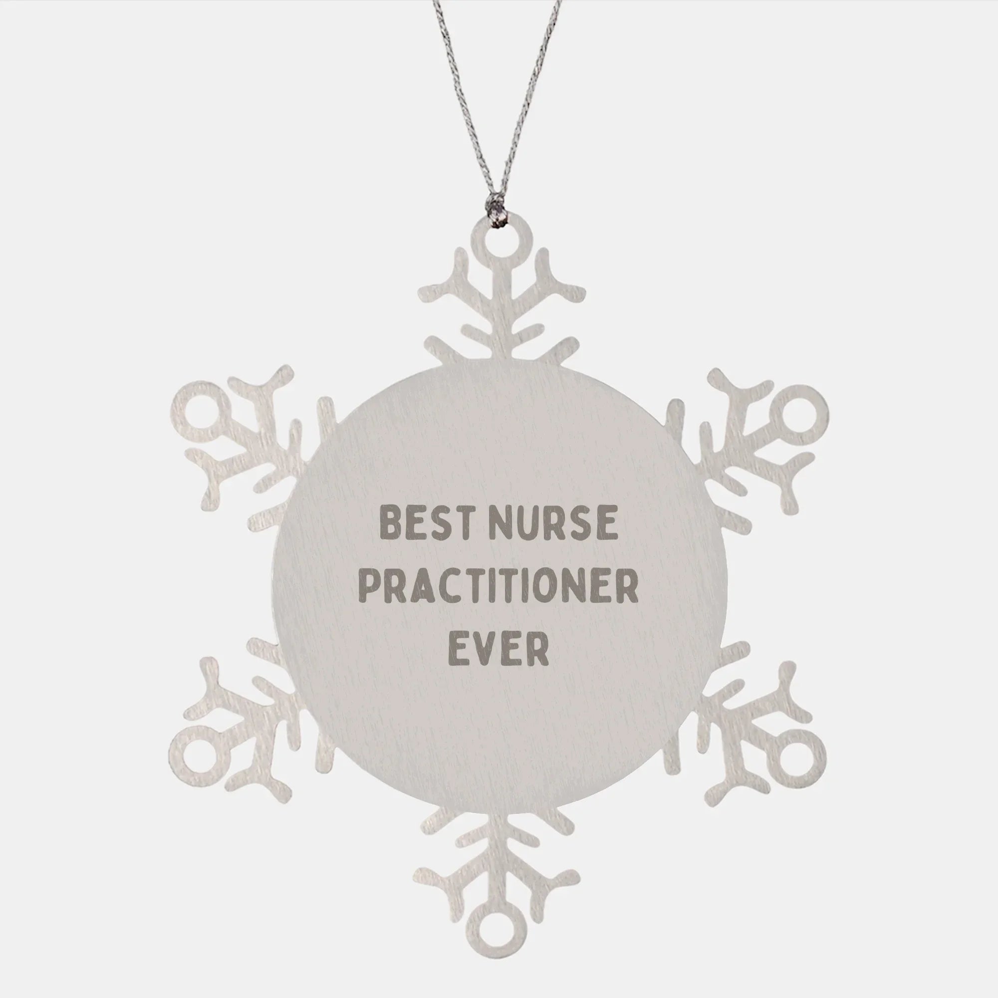 Funny Nurse Practitioner Gifts from Best Ever - Snowflake Ornament for Christmas