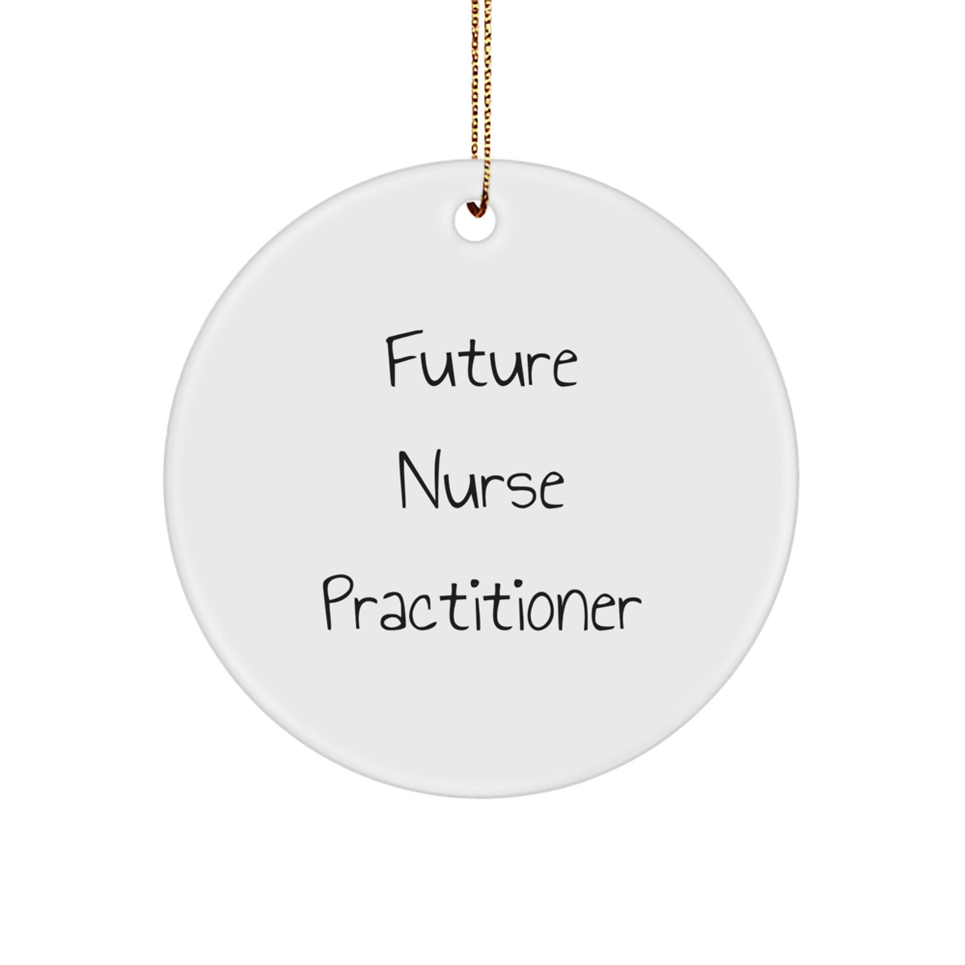 Funny Nurse Practitioner Christmas Ornaments - Future Nurse Practitioner