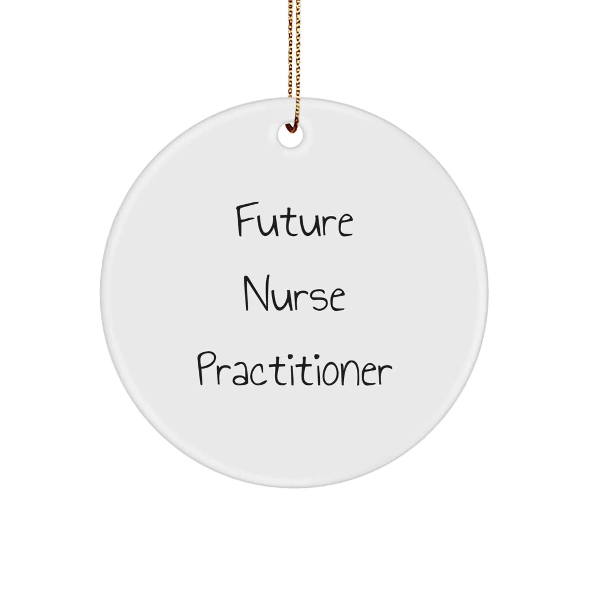 Funny Nurse Practitioner Christmas Ornaments - Future Nurse Practitioner