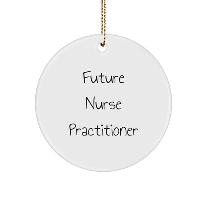 Funny Nurse Practitioner Christmas Ornaments - Future Nurse Practitioner