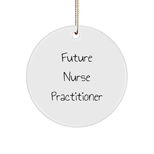 Funny Nurse Practitioner Christmas Ornaments - Future Nurse Practitioner