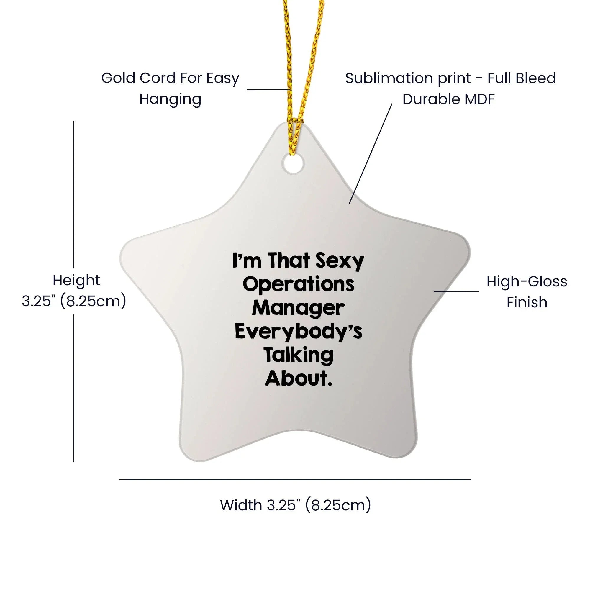 Funny Operations Manager Gifts for Christmas - 'I'm That Sexy Operations Manager Everybody's Talking About' Star Ornament from Gifts for Operations Manager