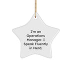 Funny Operations Manager Gifts for Men, Women, or Coworkers - Star Ornament Quote, 'I'm An Operations Manager. I Speak Fluently In genius.' - Christmas Unique Gifts from Family