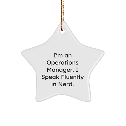 Funny Operations Manager Gifts for Men, Women, or Coworkers - Star Ornament Quote, 'I'm An Operations Manager. I Speak Fluently In genius.' - Christmas Unique Gifts from Family