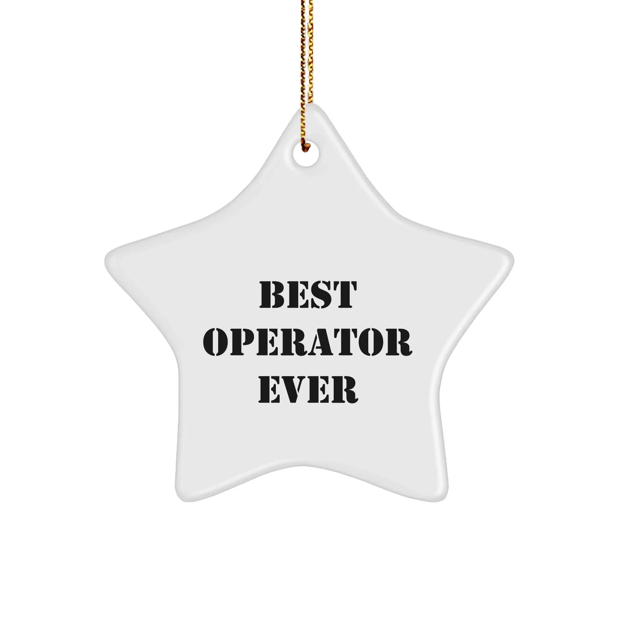 Funny Operator Gifts from Men to Best Operator Ever Star Ornament for Christmas