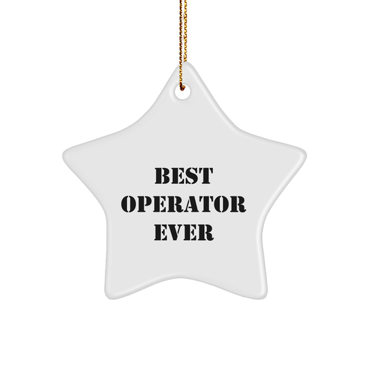 Funny Operator Gifts from Men to Best Operator Ever Star Ornament for Christmas