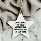 Funny Operator Star Ornament, Gifts from Family for Operator, I'm Not Perfect But I'm An Operator, White Star Shaped, Christmas Unique Gifts