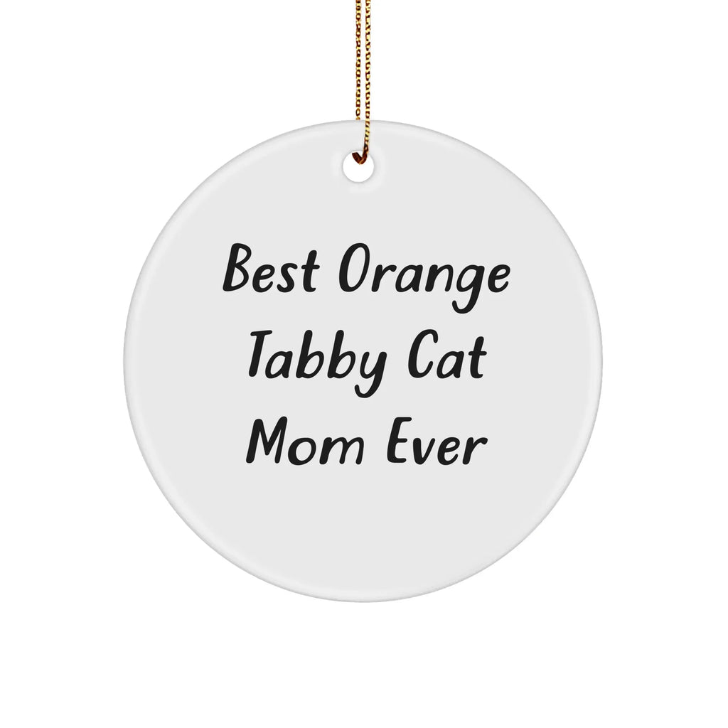 Funny Orange Tabby Cat Mom Gifts from Family for Orange Tabby Cat Lovers, Circle Ornament for Christmas