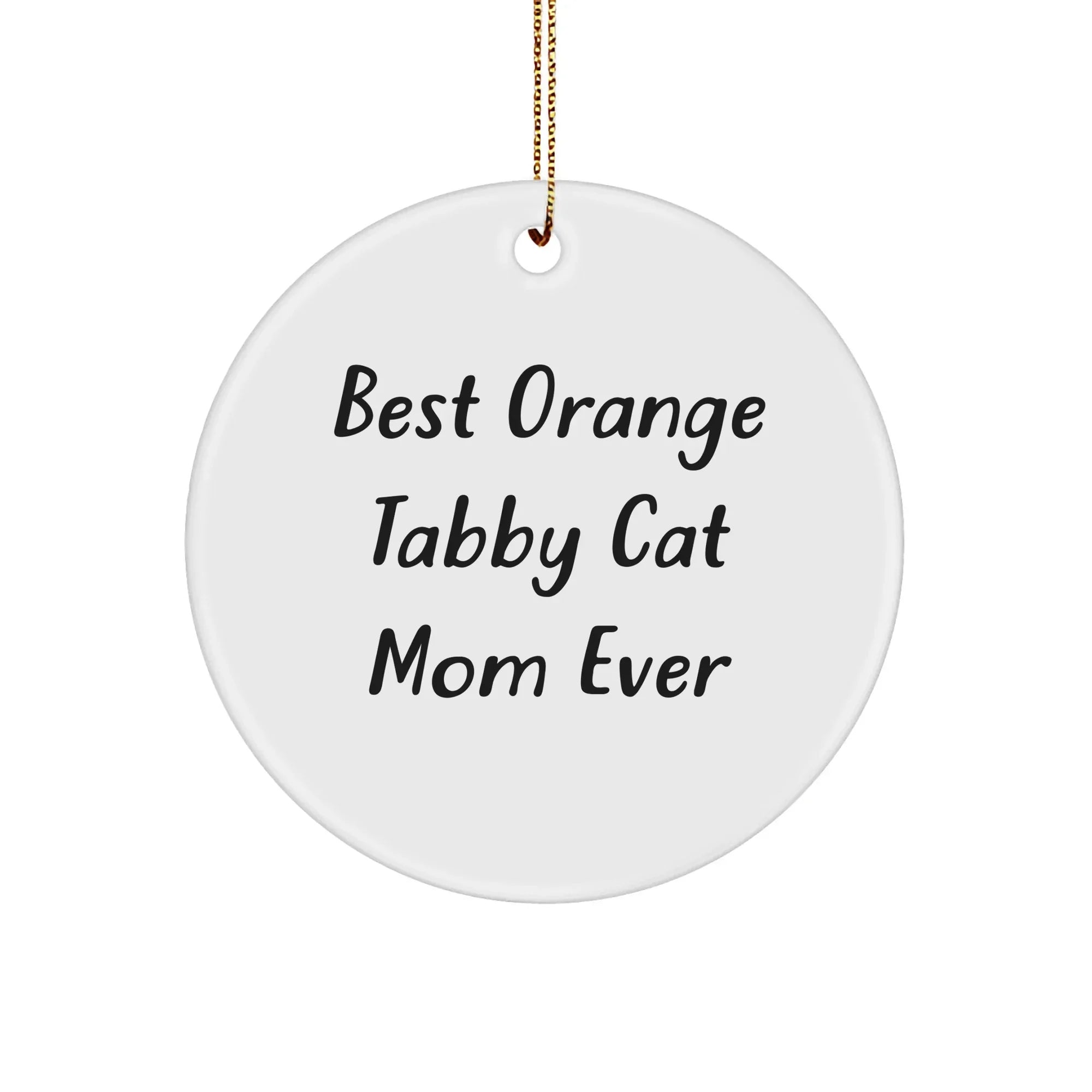 Funny Orange Tabby Cat Mom Gifts from Family for Orange Tabby Cat Lovers, Circle Ornament for Christmas