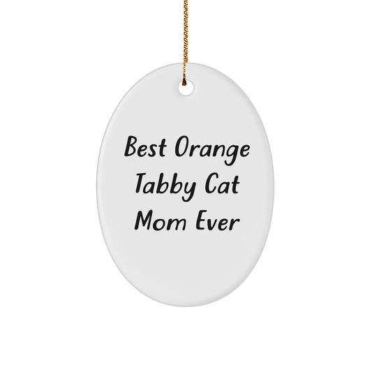 Funny Orange Tabby Cat Mom Gifts from Family for Orange Tabby Cat Lovers - Oval Ornament for Christmas