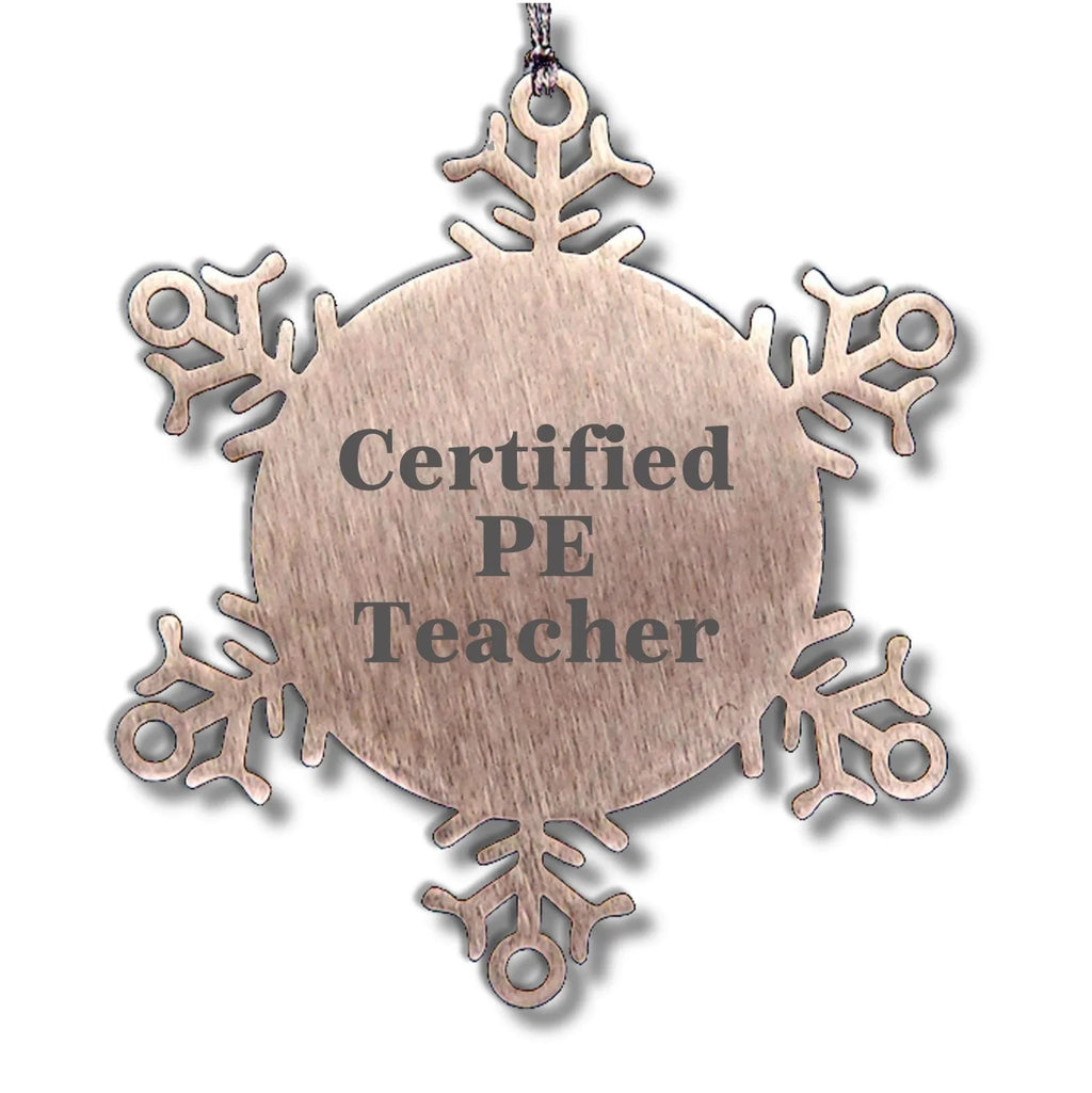 Funny PE Teacher Gift Ideas Snowflake Ornament for Certified PE Teachers, Gifts from Friends and Family for Christmas
