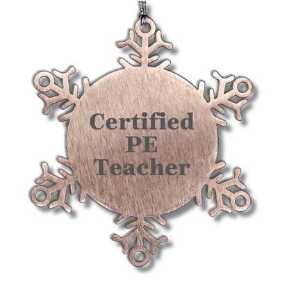 Funny PE Teacher Gift Ideas Snowflake Ornament for Certified PE Teachers, Gifts from Friends and Family for Christmas
