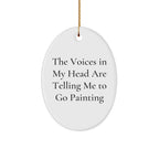 Funny Painting Gifts for Friends from 'The Voices In My Head Are Telling Me To Go Painting' Oval Ornament for Christmas