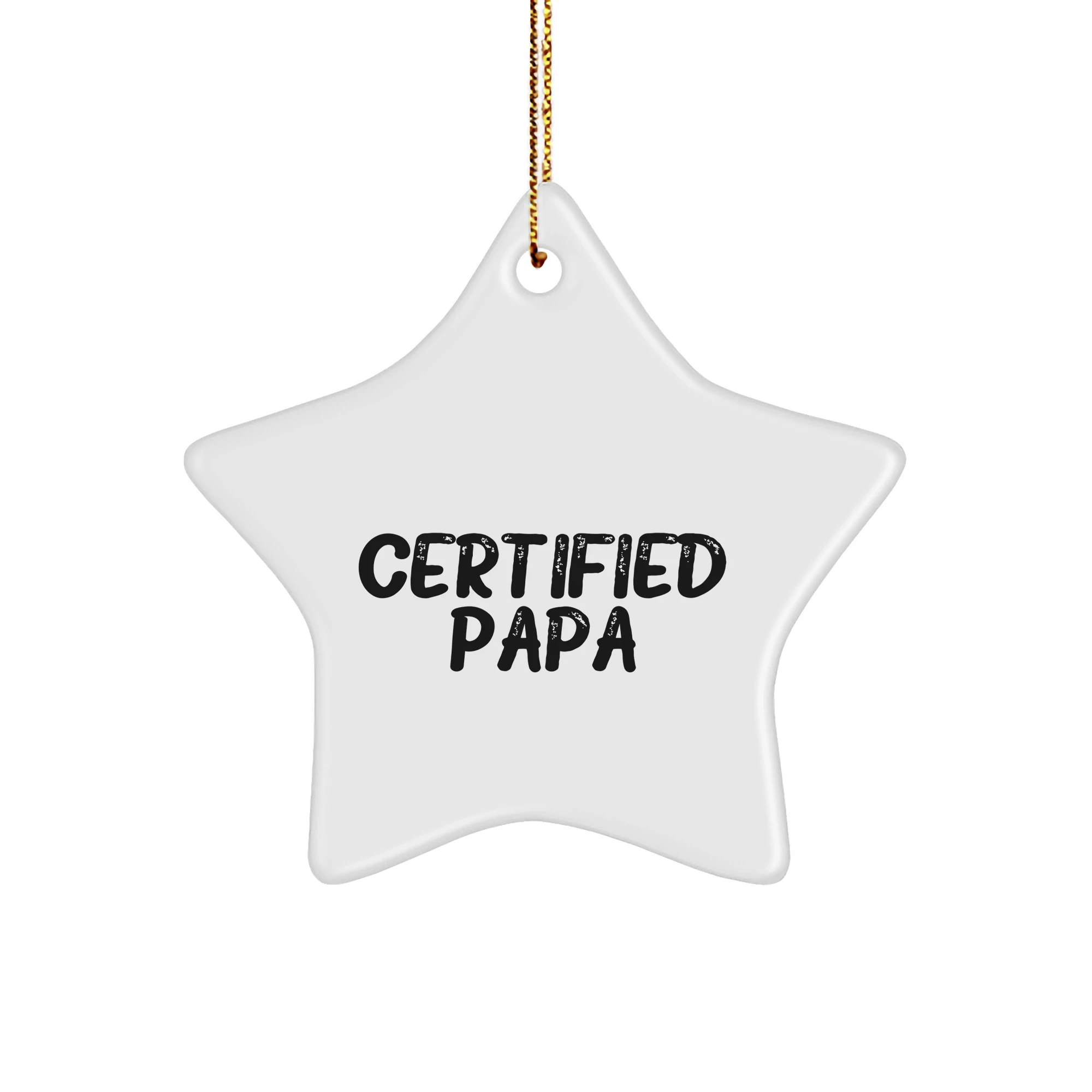 Funny Papa Gifts: Certified Papa Star Ornament, White Color, 3.25' Tall, Christmas Decoration for Men, Women, Friends, Family, Gifts from Papa, Gifts for Papa