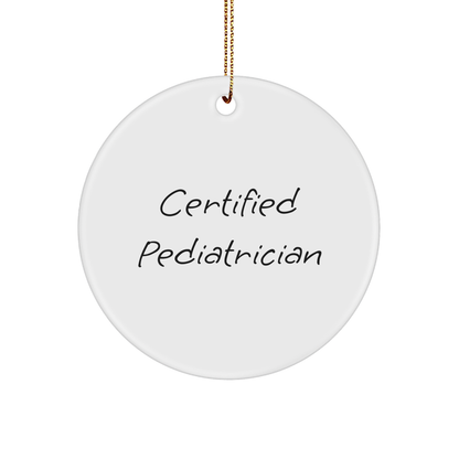 Funny Pediatrician Gifts from Family - 'You're the Doctor to My Heart' Christmas Circle Ornament
