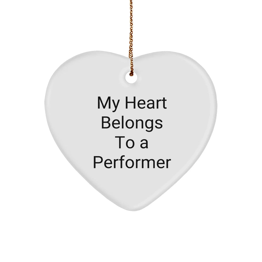 Funny Performer Quote Heart Ornament Gifts from Family to Friends, Perfect for Christmas Decorations
