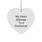 Funny Performer Quote Heart Ornament Gifts from Family to Friends, Perfect for Christmas Decorations
