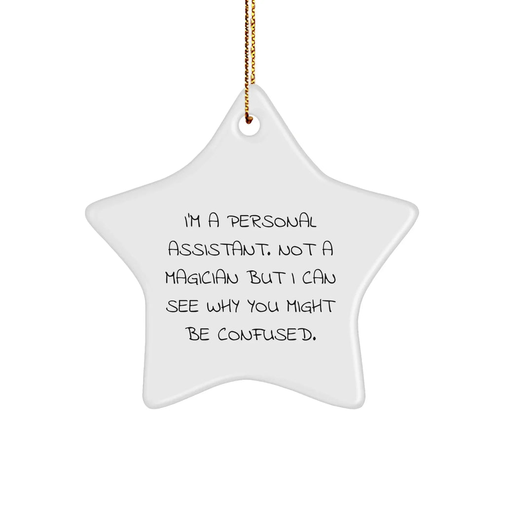 Funny Personal Assistant Gifts, Star Ornament for Women, Gifts from Friends, Unique Christmas Unique Gifts for Her