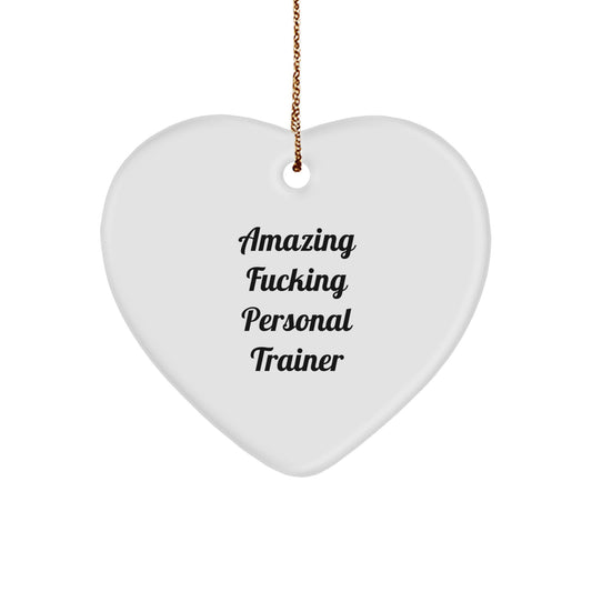Funny Personal Trainer Gifts from Friends - Heart Ornament with Amazing Quote - Christmas Unique Presents for Men or Women