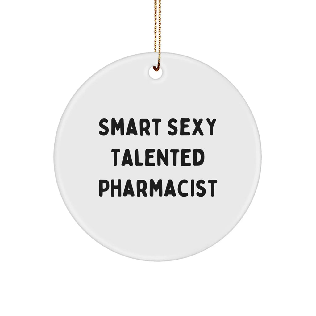 Funny Pharmacist Gifts from Men to Pharmacist Friends for Christmas Unique Circle Ornament