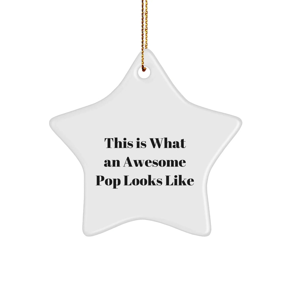 Funny Pop Gifts for Men, Star Ornament with Inspirational Quote, Gifts from Friends, 3.25" Tall, White, MDF, Christmas Decoration