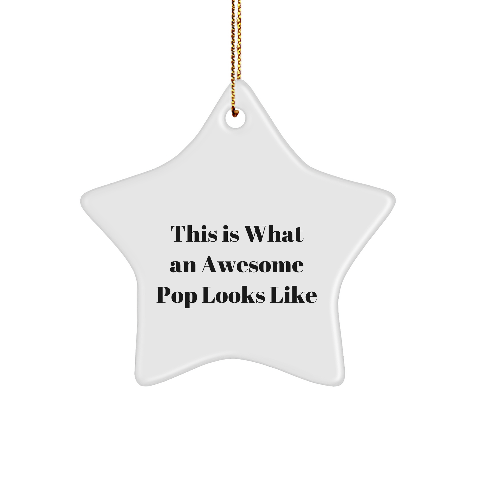 Funny Pop Gifts for Men, Star Ornament with Inspirational Quote, Gifts from Friends, 3.25" Tall, White, MDF, Christmas Decoration