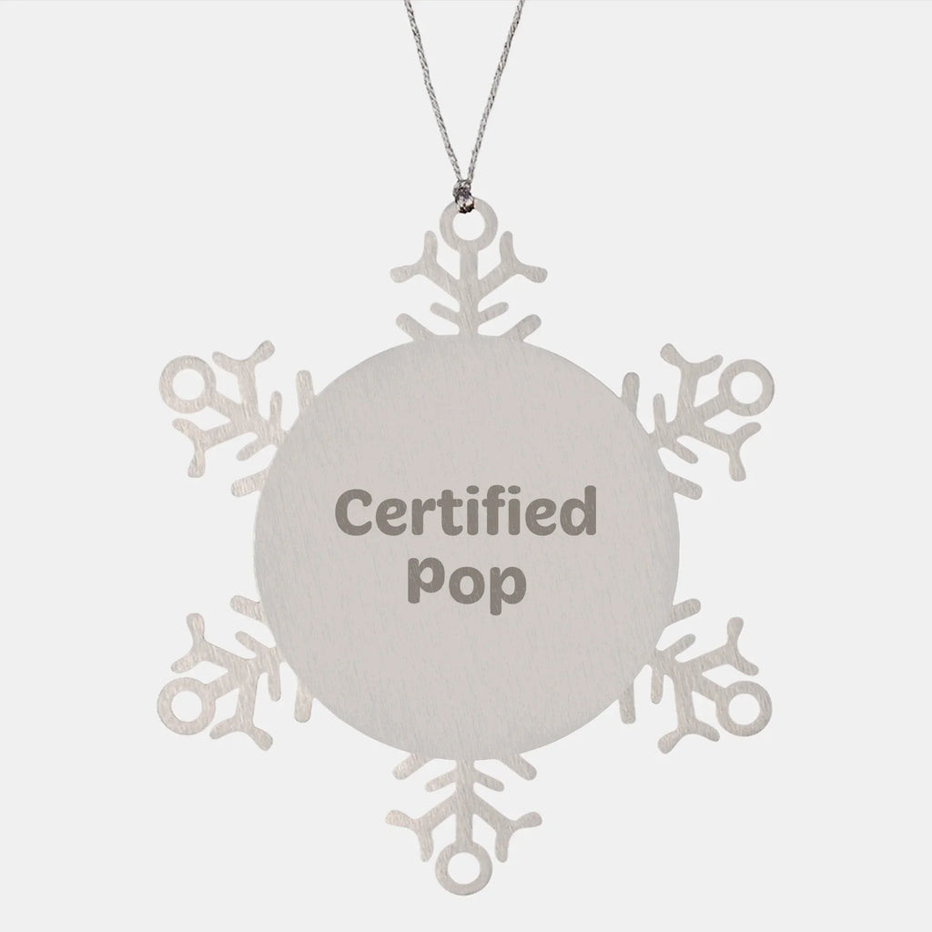 Funny Pop Quote Snowflake Ornament, Gifts from Friends to Pop Lovers, Unique Christmas Unique Gifts for Men and Women