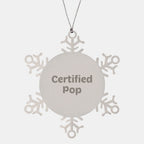 Funny Pop Quote Snowflake Ornament, Gifts from Friends to Pop Lovers, Unique Christmas Unique Gifts for Men and Women