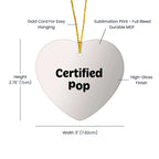 Funny Pop Quotes Heart Ornament, Gifts from Men to Women, Friends, Coworkers, Family, Perfect for Christmas Unique Pop Gifts
