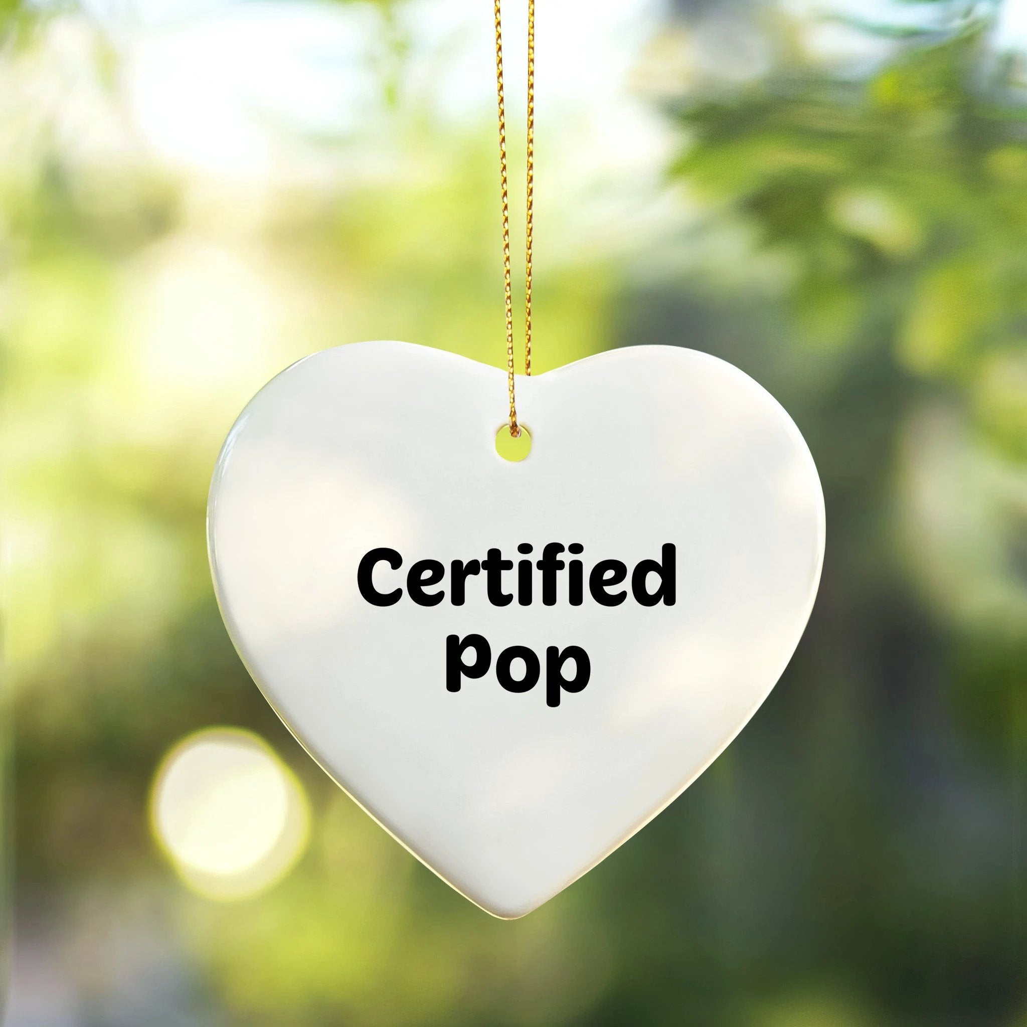 Funny Pop Quotes Heart Ornament, Gifts from Men to Women, Friends, Coworkers, Family, Perfect for Christmas Unique Pop Gifts