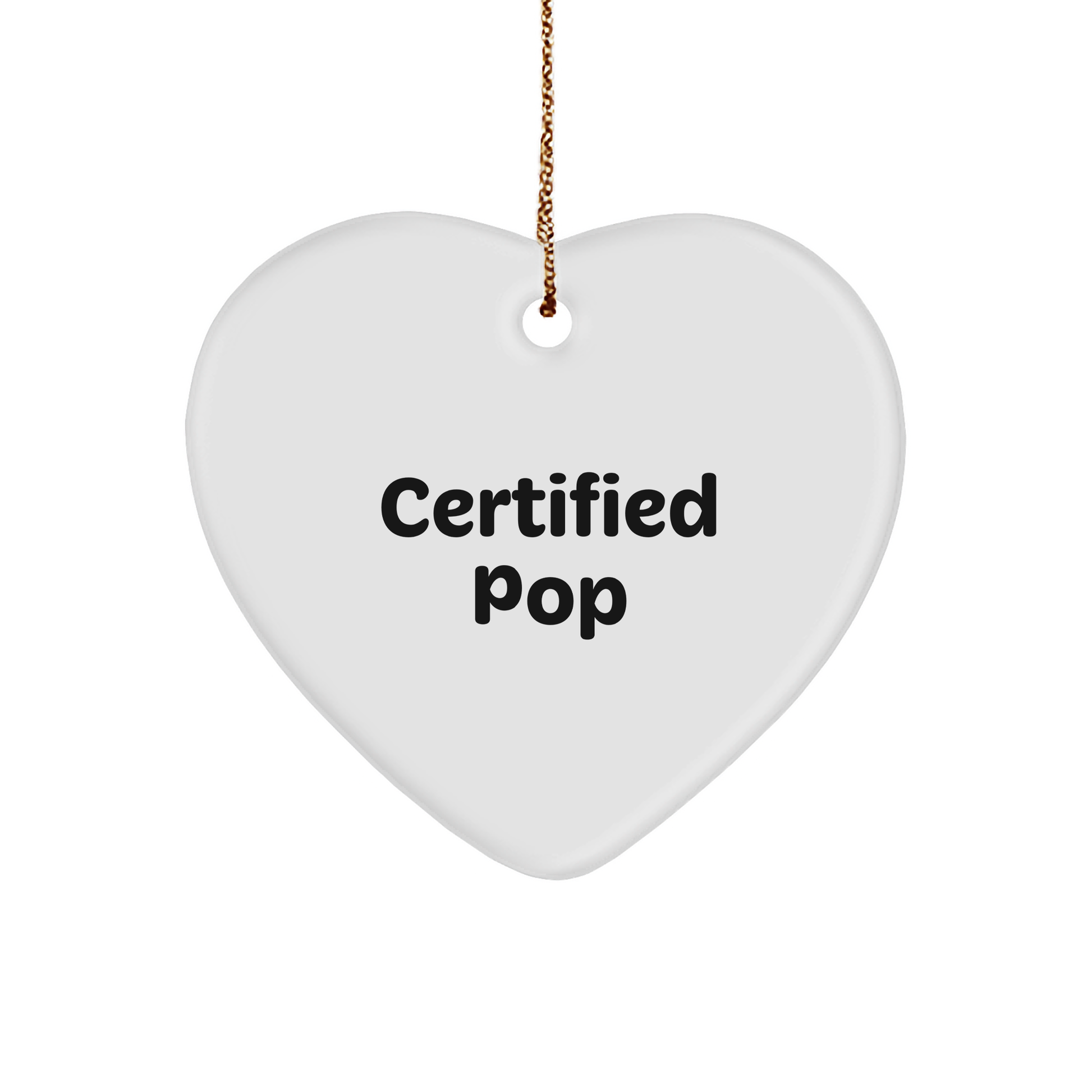 Funny Pop Quotes Heart Ornament, Gifts from Men to Women, Friends, Coworkers, Family, Perfect for Christmas Unique Pop Gifts