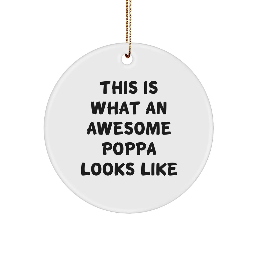 Funny Poppa Circle Ornament Gifts from Family for Poppa's Christmas