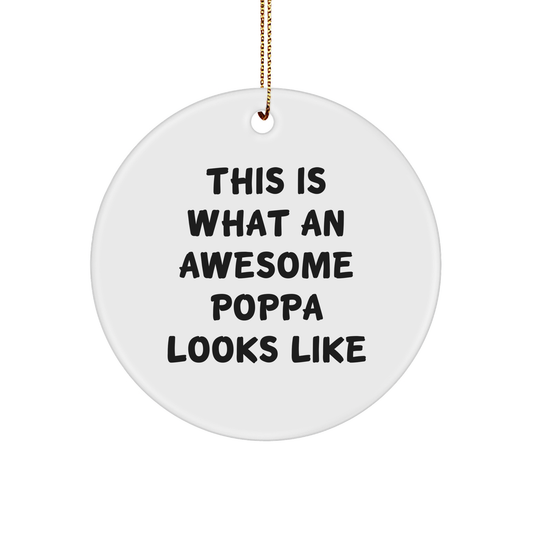 Funny Poppa Circle Ornament Gifts from Family for Poppa's Christmas