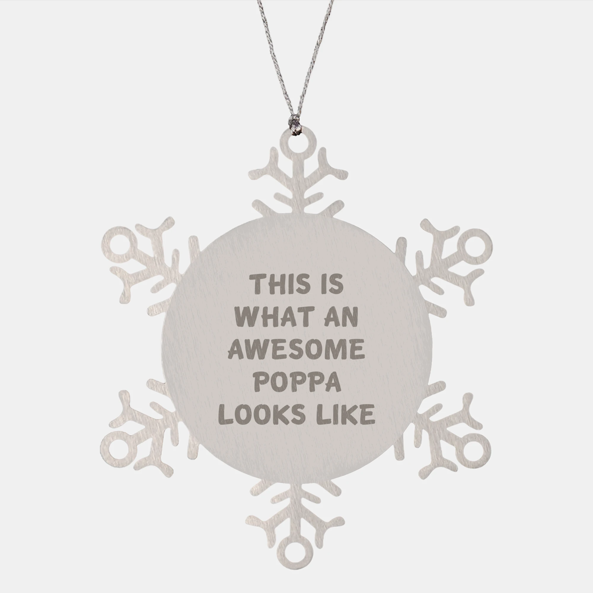 Funny Poppa Gifts from Men to Men - Snowflake Ornament for Christmas Unique Presents