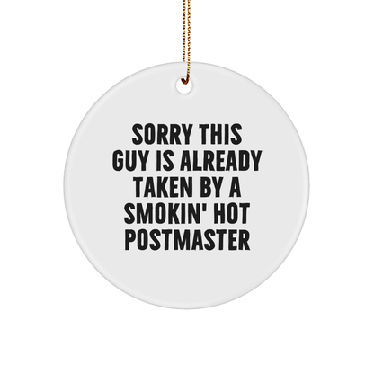 Funny Postmaster Gifts, Circle Ornament with Quote, Gifts from Men to Friends, Perfect Christmas Memorable Present for Him