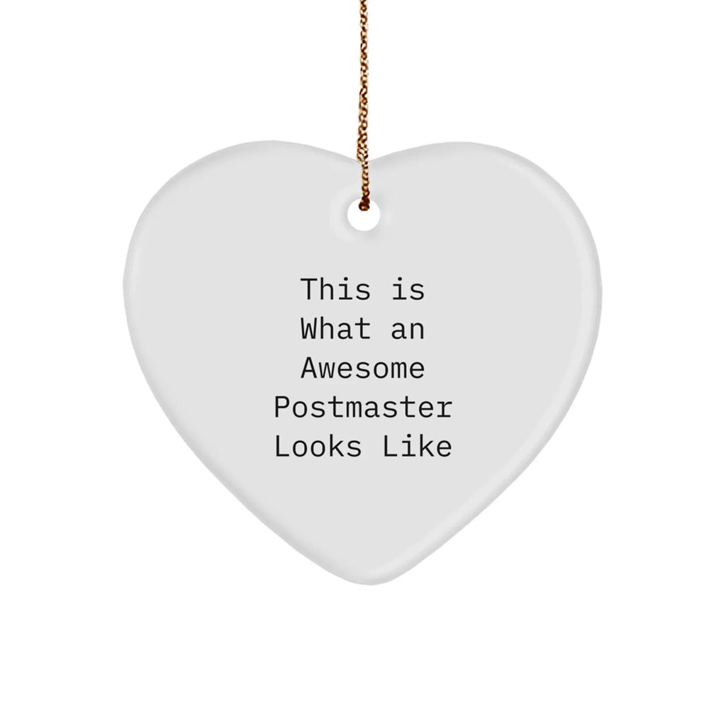 Funny Postmaster Gifts, Heart Ornament with 'This Is What An Awesome Postmaster Looks Like', Gifts from Friends to Family for Christmas