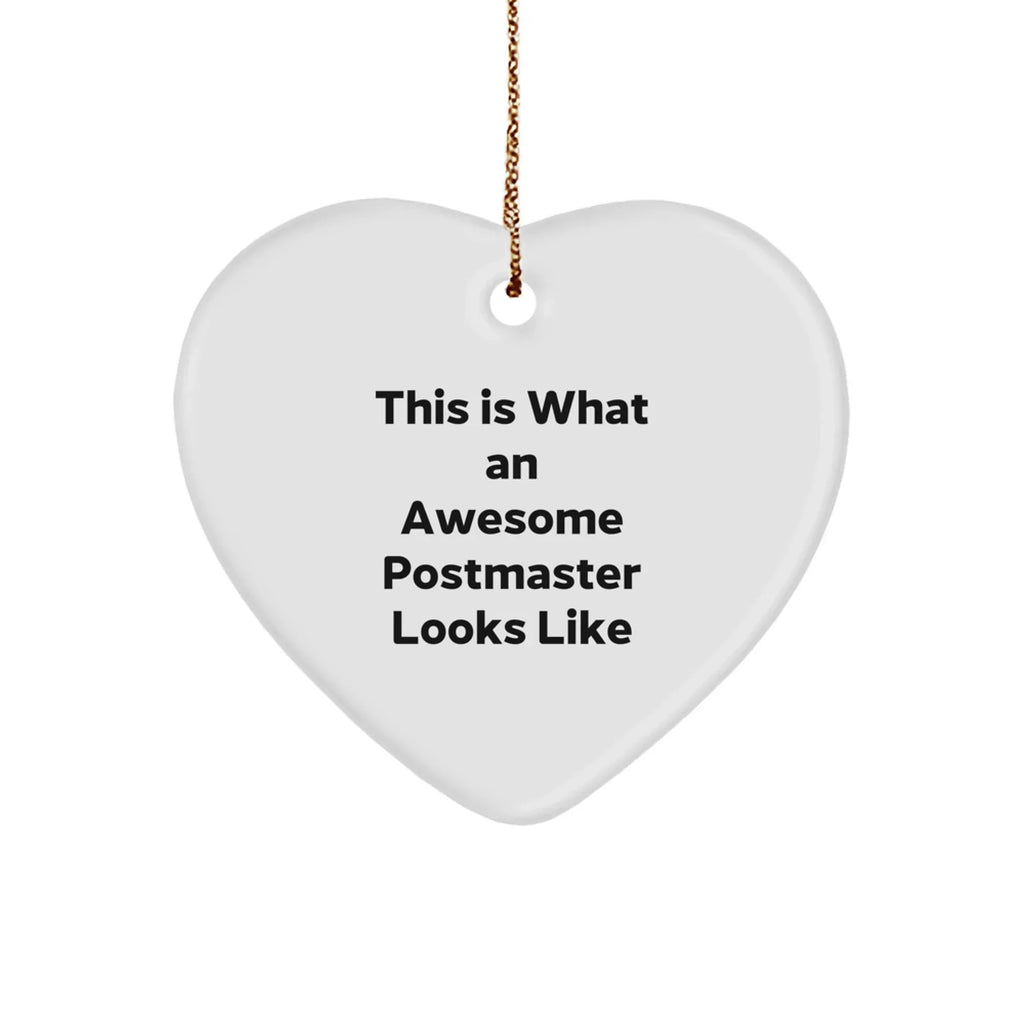 Funny Postmaster Gifts from Men to Friends - Heart Ornament This Is What An Awesome Postmaster Looks Like Christmas Unique Presents