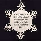 Funny Preacher Gifts - 'Caution: I'm A Retired Preacher' Snowflake Ornament, Christmas Unique Present for Men, Women, Friends, Coworkers, Family