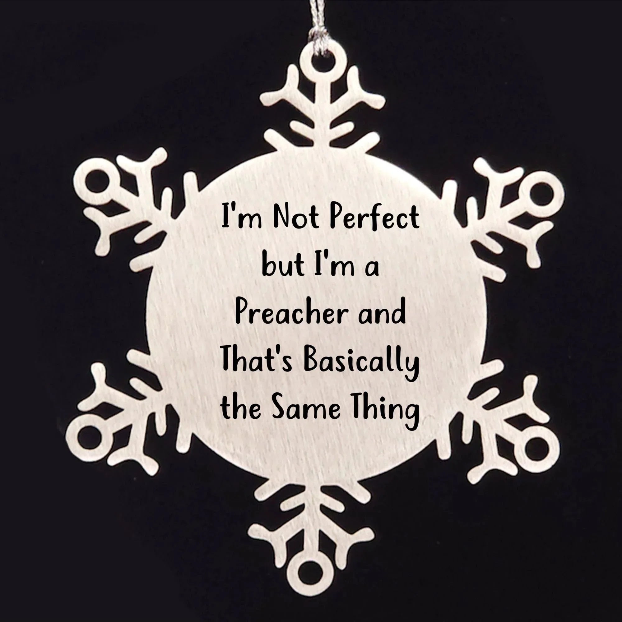 Funny Preacher Gifts, 'I'm Not Perfect' Snowflake Ornament, 3.14 inches, Christmas Unique Gifts from Friends