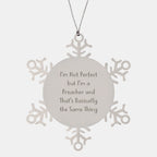 Funny Preacher Gifts, 'I'm Not Perfect' Snowflake Ornament, 3.14 inches, Christmas Unique Gifts from Friends